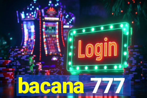 bacana 777